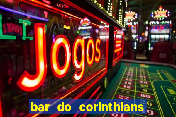 bar do corinthians em fortaleza